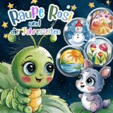 Raupe Rosi und die Jahreszeiten - Kurze Gute-Nacht-Geschichten für unsere Kleinsten: Mein erstes Büchlein - Kurze Gute Nacht Geschichten für alle kleinen ... (Kurze Geschichten für Kinder ab 1 Jahr)
