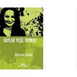 Raylar Yesil Ispinoz - Bircan Çelik - Hayır