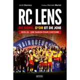 RC Lens - De sang, d'or et de joie: 2025-26 : Une saison pour l'Histoire