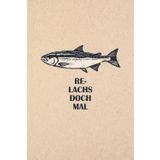 Re-Lachs doch mal: Lustiges Angler Notizbuch – Geschenkidee für Fischer & Angelfans – Sprücheheft für See, Fluss & Angelplatz – Angelhumor A5 liniert