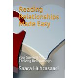 Reading Relationships Made Easy: Your Survival Kit for Thriving Relationships
