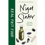 Real Fast Food - Nigel Slater