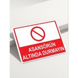 Real Reklamdayız Asansörün Altında Durmayın Isg Uyarı Levhası - 70x100 - Normal