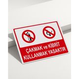 Real Reklamdayız Çakmak ve Kibrit Kullanmak Yasaktır Isg Uyarı Levhası - UV Baskı - 25x35