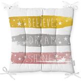 RealHomes Believe Dream Shine Çizimli Modern Baskılı Pofidik Sandalye Minderi