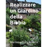 Realizzare un Giardino della Bibbia (Una pianta per amica, Band 6)