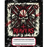 Reavers Composition Notebook: Dark Sci-Fi Horror Journal for Writing | 7.5x9.25 inches, 100 Wide-Ruled Pages | Perfect for Fans of Dystopian Chaos and Space Horror