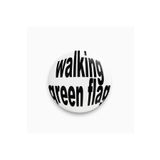 rebelberi Walking Green Flag Yazılı Sarkastik Stil Y2K Grunge Rozet