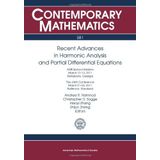 Recent Advances in Harmonic Analysis and Partial Differential Equations