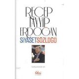 RECEP TAYYIP ERDOĞAN SIYASET SÖZLÜĞÜ - HASAN SARI