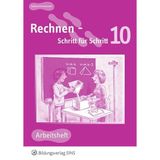 Rechnen - Schritt für Schritt 1 bis 10: Rechnen Schritt für Schritt 10. Arbeitsheft. Kurzausgabe: Kurzausgabe Arbeitsheft: Arbeitsheft 10: Kurzausgabe