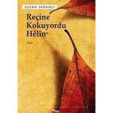 REÇİNE KOKUYORDU HÊLÎN - SUZAN SAMANCI