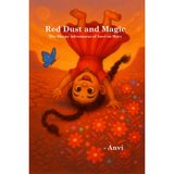 Red Dust and Magic: The Sleepy Adventures of Anvi on Mars