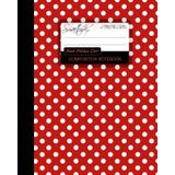 Red Polka Dot Composition Notebook: College Ruled Writing Journals for School/Teacher/Office/Student [ Perfect Bound * Large * Red and White ... (Contemporary Designs - Patterned Stationery)
