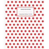 Red Polka Dot Composition Notebook: White Background Design | College Ruled Notebook for School Notes, Classwork, Homework, and Student Writing
