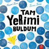 Redhouse Kidz Yayınları Tam Yerimi Buldum Naomi Jones Çağdaş Çocuk Edebiyatı 3-6 Yaş İçin Eğlenceli Kitap