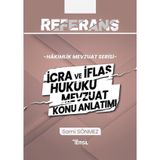 Referans İcra ve İflas Hukuku Mevzuat Konu Anlatımı