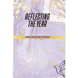 Reflecting The Year -One Day at A Time: A Guide to Growth and Self-Discovery