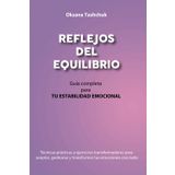 REFLEJOS DEL EQUILIBRIO: Guía completa para TU Estabilidad Emocional