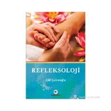 Refleksoloji - Gül Çakıroğlu