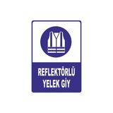 Reflektörlü Yelek Giy Levhası Vizyon Trafik - 35X50 CM - 3 MM DEKOTA