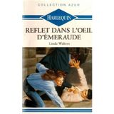 Reflet dans l' il d'Emeraude : Collection Azur