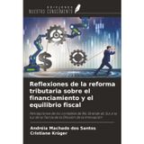 Reflexiones de la reforma tributaria sobre el financiamiento y el equilibrio fiscal: Percepciones de los contables de Rio Grande do Sul a la luz de la Teoría de la Difusión de la Innovación