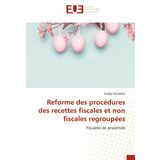 Reforme des procédures des recettes fiscales et non fiscales regroupées