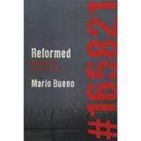Reformed: Memoir of a Juvenile Killer