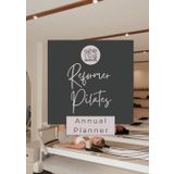 Reformer Pilates Annual Planner: A guide to support Reformer Pilates students to set goals and track progress on their pilates journey