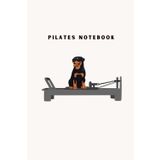 Reformer Pilates Rottweiler Notebook - Rottweiler in the Reformer Notebook
