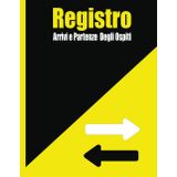 Registro arrivi e partenze degli ospiti: Registro ufficiale conforme al T.U.L.P.S. e alle direttive GDPR, ideale per B&B, case vacanza e hotel, per la Comunicazione dei Dati Alloggiati alla Questura