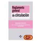 Reglamento general de circulacion / New Regulations of Drivers: Real Decreto 1.428/2003, De 21 De Noviembre (Derecho)