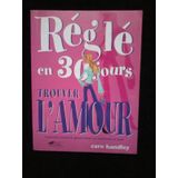 Regle En 30 Jours : Trouver L'Amour