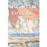 Regresa Grecia: Tour: Roma, Nápoles, Pompeya, Creta, Atenas, Rodas & Londres