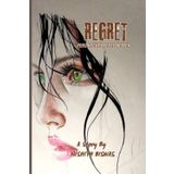 REGRET: A One-Sided Love Story. FEEL REGRET - FEEL BETTER