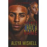Regret Has A Name: An Urban Romance Suspense Novel