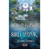 Rehan Raman ve Sırlı Yüzük - Zeliha Üzümcü