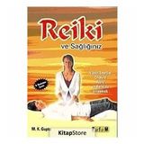 REIKI VE SAĞLIĞIMIZ - M. K. GUPTA
