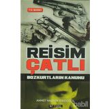 REISIM ÇATLI BOZKURTLARIN KANUNU - AHMET HALDUN TERZİOĞLU