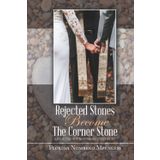 Rejected Stones Become The Corner Stone: Afflicted But Not Broken to Pieces