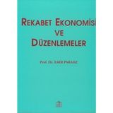 REKABET EKONOMISI VE DÜZENLEMELER - MUSTAFA İLKER PARASIZ