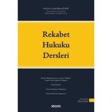 Rekabet Hukuku Dersleri Cevdet İlhan Günay 2. Baskı, Mart 2026