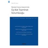 Rekabet Hukuku Kapsamında Üç Kat Tazminat Sorumluluğu - Ticaret Hukuku Monografileri - Ozan Öz 2022/03