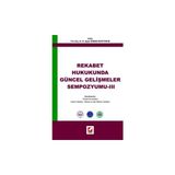 Rekabet Hukukunda Güncel Gelişmeler Sempozyumu – 3 - N. Ayşe Odman Boztosun