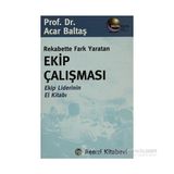 Rekabette Fark Yaratan Ekip Çalışması - Acar Baltaş