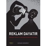 Reklam Dayatır / Kenan Demirci / Ütopya Yayınevi