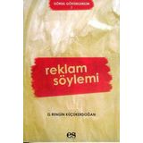 REKLAM SÖYLEMİ - G. RENGIN KÜÇÜKERDOĞAN