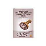 Reklam ve Halkla İlişkilerin Marka Değerine Etkisi Özal Karadeniz