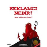 Reklamcı Nedir ? Nasıl Reklamcı Olunur ? - İlyas Başsoy